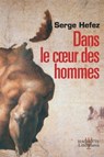 Dans le coeur des hommes - Serge Hefez - 9782012378520