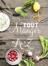 Tout manger de A à Z - Sophie Dupuis-Gaulier - 9782012385948