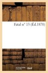 Fatal N ° 13 - Sans Auteur - 9782012489615