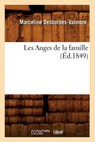 Les Anges de la Famille, (Éd.1849) - DESBORDES-VALMORE,  Marceline - 9782012691605
