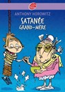Satanée Grand-mère ! - Anthony Horowitz ; Bruno Salamone - 9782013230575