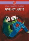 Aurélien Malte - Jean-Francois Chabas - 9782013233521