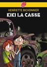 Kiki la casse - Henriette Bichonnier - 9782013234412