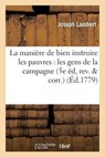 La Maniere de Bien Instruire Les Pauvres - LAMBERT,  Joseph - 9782013590419