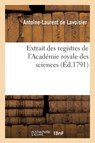 Extrait Des Registres de l'Academie Royale Des Sciences - Antoine-Laurent de Lavoisier - 9782013623865
