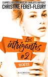 Les Intrigantes - Tome 2 - Secrètes - Christine Féret-Fleury - 9782013976145