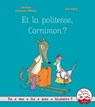 Et la politesse, Cornimon ? - Christine Naumann-Villemin - 9782013985116