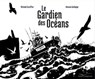 Le Gardien des océans - Michaël Escoffier - 9782013985192