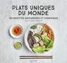 Plats uniques du Monde - Sophie Dupuis-Gaulier - 9782016252475