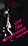 Une fille dangereuse - Teresa Toten - 9782017007609