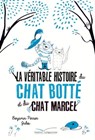 La véritable histoire du chat Botté et du chat Marcel - Benjamin Perrier - 9782017010838