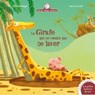 Mamie Poule raconte - La girafe qui ne voulait pas se laver - Christine Beigel - 9782017010975