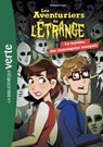 Les aventuriers de l'étrange 05 - Le Mystère des mannequins masqués - Bertrand Puard - 9782017049890