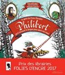 La quête du preux chevalier Philibert, parti terrasser un dragon pour noyer son ennui - Anne-Gaëlle Balpe - 9782017056126