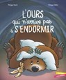 L'ours qui n'arrive pas à s'endormir - Philippe Munch - 9782017108078