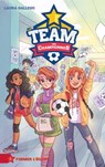 La Team des Championnes - Tome 1 - Former l'équipe - Laura Gallego - 9782017109976