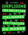 Simplissime Les recettes italiennes les + faciles du monde - Jean-François Mallet - 9782017120124