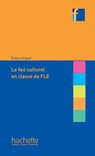 Coll. F - Le fait culturel en classe de FLE (Ebook) - Evelyne Argaud - 9782017143932
