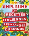 Simplissime Les recettes italiennes les + faciles du monde - Jean-François Mallet - 9782017165118
