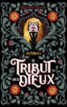 Le Tribut des Dieux - Octavia - Bleuenn Guillou - 9782017169727