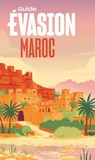 Maroc Guide Evasion - Annie Crouzet - 9782017193241