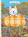 Où sont cachés les chiens ? - Paul Moran - 9782017222743