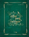 Les Elfes dans la pop culture - Richard Ely ; Olivier Ruol - 9782017231073