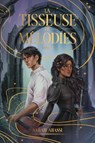 La Tisseuse de Mélodies - tome 2 - Sarah Abassi - 9782017241768
