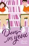 Dans ses yeux - Alexandra Deguilhem - 9782017260745