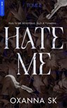 Hate me - Oxanna SK - 9782017269977