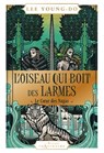 L'oiseau qui boit des larmes - T1 - Lee Yeong-do - 9782017271963