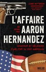 L'affaire Aaron Hernandez - James Patterson - 9782017272182