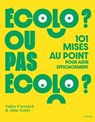 Écolo ou pas écolo - Aline Gubri ; Valère Corréard - 9782017280316