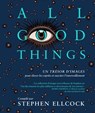 All good things - Stephen Ellcock - 9782017289913