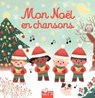 Mon Noël en chansons - Aurélie Desfour - 9782017308751