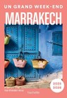 Marrakech Guide Un Grand Week-end - Collectif - 9782017310648