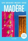 Madère Guide Un Grand Week-end - Jean-Philippe Follet - 9782017310778