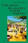 L'été passe, les recettes restent toujours ! - Andrée Zana Murat - 9782017336709