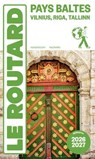 Guide du Routard Pays baltes : Tallinn, Riga, Vilnuis 2026/27 - Collectif - 9782017357599