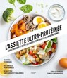 L'assiette ultra-protéinée - Coralie Ferreira ; Camille Chioukh-Petit - 9782017359944