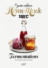 Les petits cahiers Home Made 180°C - Fermentations - Eric Fénot ; 180°C - 9782017368625