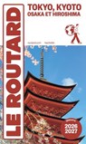 Guide du Routard Tokyo, Kyoto 2026/27 - Collectif - 9782017374534