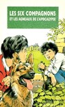Les Six Compagnons agneaux apocalypse - T39 - Paul-Jacques Bonzon - 9782019483975