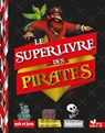 Le super livre des pirates - Sophie Koechlin - 9782019497453