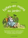 Faites en moins au jardin - Serge Schall - 9782035884015