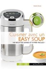Cuisiner avec un soup maker - Noémie Strouk - 9782035948342