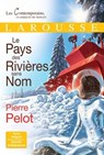 Le pays des rivières sans nom - Pierre Pelot - 9782035963475