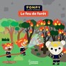 Pompy - Le feu de forêt - Emmanuelle Kecir Lepetit - 9782035997692