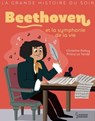 Beethoven et la symphonie de la vie - Christine Palluy - 9782035998361