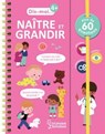 Naître et grandir - Sophie de Mullenheim - 9782036001992